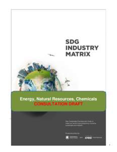 Energy, Natural Resources, Chemicals CONSULTATION DRAFT 1  New Global Goals for Sustainable Development