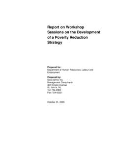 Report on Workshop Sessions on the Development of a Poverty Reduction Strategy  Prepared for: