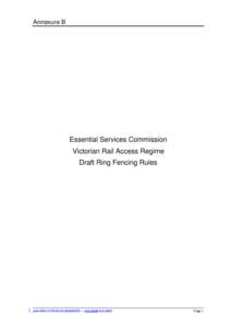 Annexure B  Essential Services Commission Victorian Rail Access Regime Draft Ring Fencing Rules