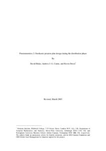 Pensionmetrics 2: Stochastic pension plan design during the distribution phase By David Blake, Andrew J. G. Cairns, and Kevin Dowd* Revised, March 2003