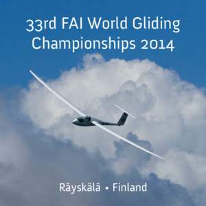 33rd FAI World Gliding Championships 2014 Räyskälä • Finland 1