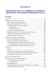 SECTION 10.3 RECONSTRUCTION: OIL, COMMERCIAL INTERESTS, DEBT RELIEF, ASYLUM AND STABILISATION POLICY Contents Introduction ...............................................................................................