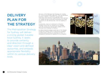 DeliverY PLAN for the Strategy The Metropolitan Strategy for Sydney will deliver a strong global, liveable