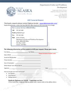 Department of Labor and Workforce Development Employment Security Division Adult Basic Education/GED Office P.O. BoxJuneau, Alaska