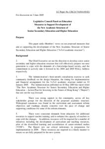 LC Paper No. CB[removed]) For discussion on 3 June 2005 Legislative Council Panel on Education Measures to Support Development of the New Academic Structure of Senior Secondary Education and Higher Education