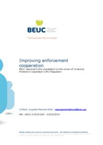 Improving enforcement cooperation BEUC response to the consultation on the review of Consumer Protection Cooperation (CPC) Regulation