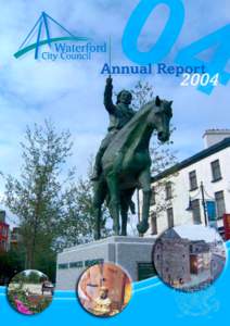 WATERFORD CITY COUNCIL ANNUAL REPORT[removed]Contents Mayor’s Introduction..............................................................1 City Manager’s Statement..................................................... 