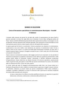 BANDO DI SELEZIONE Corso di formazione specialistica in Amministrazione Municipale – ForsAM IV Edizione L’aumento della presenza dei giovani fra gli eletti alle cariche di rappresentanza dei diversi livelli di govern