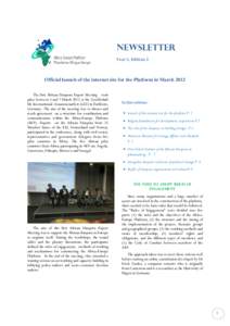 NEWSLETTER Year 2, Edition 2 Official launch of the internet site for the Platform in March 2012 The first African Diaspora Expert Meeting took place between 5 and 7 March 2012 at the Gesellschaft