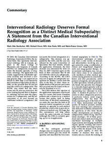 Commentary  Interventional Radiology Deserves Formal Recognition as a Distinct Medical Subspecialty: A Statement from the Canadian Interventional Radiology Association