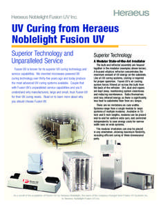 Heraeus Noblelight Fusion UV Inc.  UV Curing from Heraeus Noblelight Fusion UV Superior Technology and Unparalleled Service