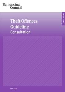 Theft Offences Guideline Consultation - April 2014