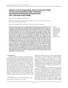 Journal of Oceanography, Vol. 56, pp. 117 toDensity Current Descending along Continental Slope and the Associated Deep Water Formation: Two-Dimensional Numerical Experiments with a Nonhydrostatic Model