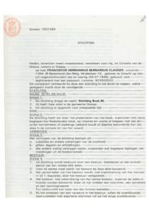 dossier: STICHTING Heden, zeventien maart tweeduizend, verscheen voor mij, mr Cornelis van deGriend, notaris te Weesp: --~---~-----------------­ de heer FRANCISCUS HERMANNUS BERNARDUS CLADDER, wonende-1394 JB N