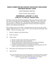 NEXUS COMMITTEE MULTISTATE VOLUNTARY DISCLOSURE PROGRAM PROJECT TEAM TELECONFERENCE MEETING PUBLIC NOTICE AND AGENDA  WEDNESDAY, JANUARY 14, 2015