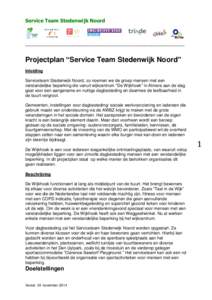 Service Team Stedenwijk Noord  ___________________________________________________________________ Projectplan “Service Team Stedenwijk Noord” Inleiding