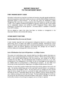 REPORT FROM GHT TO THE ADVISORY BODY PORT MARINE SAFETY CODE All harbour authorities are required to achieve and maintain nationally agreed standards for safe marine operations within their waters as set out in the Port 