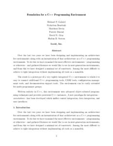 Foundation for a C++ Programming Environment Richard P. Gabriel Nickieben Bourbaki Matthieu Devin Patrick Dussud David N. Gray