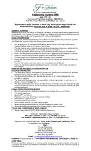 An equal opportunity employer.  Registered Nurses (RN) Job # [removed]Permanent Part-time positions ($39.72/hr) Plus 16% in lieu of benefits, paid holidays and vacation