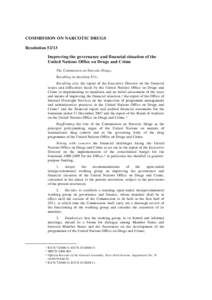 Drug control law / Counter-terrorism / Human trafficking / United Nations Development Group / United Nations Office on Drugs and Crime / Commission on Narcotic Drugs / United Nations Convention against Corruption / Drug prohibition law / Convention against Transnational Organized Crime / United Nations / Corruption / Law