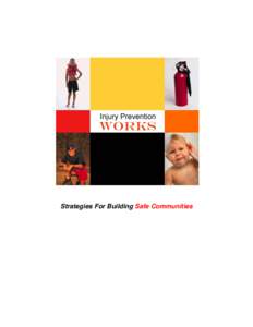 Strategies For Building Safe Communities  Injury Prevention Works ► James M. Crutcher, M.D., M.P.H. Commissioner of Health