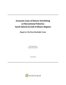 Economic Costs of Historic Overfishing on Recreational Fisheries: South Atlantic & Gulf of Mexico Regions Report to The Pew Charitable Trusts  Taylor Hesselgrave