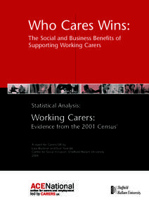 Who Cares Wins: The Social and Business Benefits of Supporting Working Carers Statistical Analysis: