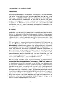 I. Developments in the Accounting Industry (I) International According to the latest ranking of 25 international accounting firms in the world released by The Institute of Chartered Accountants in England and Wales (ICAE