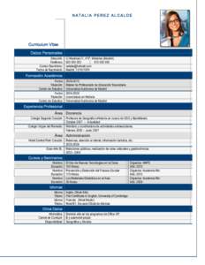 NATALIA PEREZ ALCALDE  Curriculum Vitae Datos Personales Dirección Teléfonos