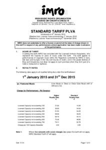 IRISH MUSIC RIGHTS ORGANISATION EAGRAS UM CHEARTA CHEOLTA Copyright House, Pembroke Row, Lower Baggot Street, Dublin 2. Telephone: ([removed]Fax: ([removed]email: [removed]  STANDARD TARIFF PLVA