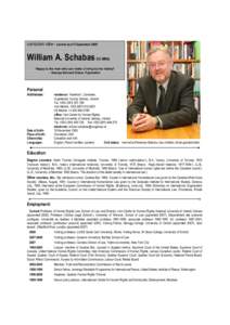 curriculum vitae - current as of 5 SeptemberWilliam A. Schabas OC MRIA ‘Happy is the man who can make a living by his hobby!’ - George Bernard Shaw, Pygmalion