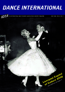 DANCE INTERNATIONAL THE INTERNATIONAL DANCE TEACHERS’ ASSOCIATION BI-MONTHLY MAGAZINE MAY 2008 • VOL 6 • NO. 3  al