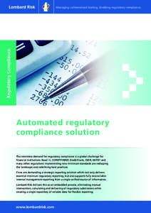 Regulatory Compliance  Managing collateralised trading. Enabling regulatory compliance. Automated regulatory compliance solution