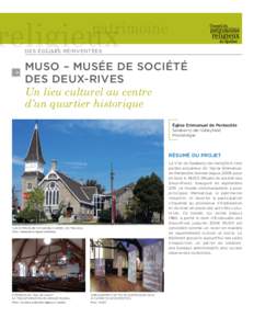 Des églises réinventées  MUSO – MUSÉE DE SOCIÉTÉ DES DEUX-RIVES Un lieu culturel au centre d’un quartier historique