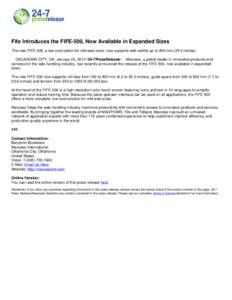Fife Introduces the FIFE-500, Now Available in Expanded Sizes The new FIFE-500, a low-cost option for mid-web sizes, now supports web widths up to 900 mm[removed]inches). OKLAHOMA CITY, OK, January 22, [removed]7PressRelea