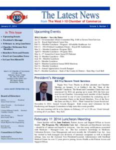 from The West I-10 Chamber of Commerce January 21, 2014 In This Issue  Upcoming Events  President’s Message