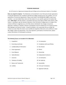 STANDARD ADDENDUM for all Contracts or Agreements between Barnard College and any third party Vendor or Consultant. Notes on using this template: This Addendum can be attached to most third party Vendor agreements to bri