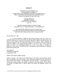 DIGEST of DECISIONS AND OPINIONS of the COMMANDERS-IN-CHIEF and JUDGE-ADVOCATES-GENERAL/NATIONAL COUNSELOR’S and POLICY DECISIONS OF NATIONAL ENCAMPMENTS of the SONS OF VETERANS OF THE CIVIL WAR