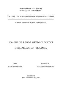 ALMA MATER STUDIORUM UNIVERSITÀ DI BOLOGNA FACOLTÀ DI SCIENZE MATEMATICHE FISICHE NATURALI ______________________________________________________ Corso di laurea in SCIENZE AMBIENTALI