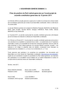 « GOUVERNER GENÈVE DEMAIN 3 » Prise de position du Parti radical genevois sur l’avant-projet de nouvelle constitution genevoise du 13 janvier 2011 Le 24 février 2008, le peuple genevois a approuvé en votation le p