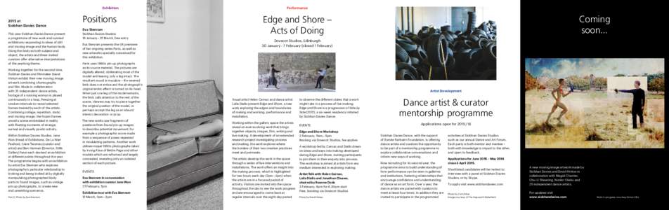 Exhibition[removed]at Siobhan Davies Dance This year Siobhan Davies Dance present a programme of new work and curated