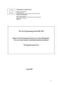 EUROPEAN COMMISSION DIRECTORATE-GENERAL REGIONAL POLICY Thematic development, impact, evaluation and innovative actions Evaluation and additionality DIRECTORATE-GENERAL