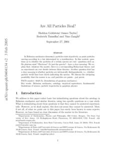 Are All Particles Real?  arXiv:quant-phv2 3 Feb 2005 Sheldon Goldstein∗, James Taylor†, Roderich Tumulka‡, and Nino Zangh`ı§