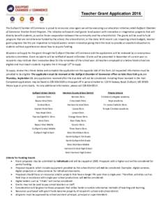 Teacher Grant ApplicationThe Gulfport Chamber of Commerce is proud to announce once again we will be executing our education initiative called Gulfport Chamber of Commerce Teacher Grant Program. This initiative wi