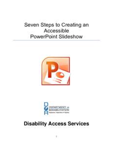 Seven Steps to Creating an Accessible PowerPoint Slideshow Disability Access Services i