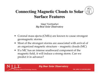 Physics / Astronomy / Magnetic cloud / Corona / Geomagnetic storm / Sun / Heliosphere / Coronal mass ejection / Space plasmas / Plasma physics / Astrophysics