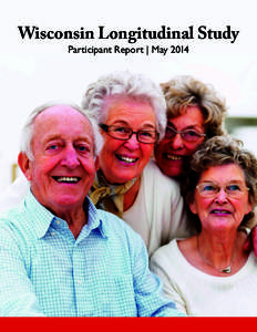 Wisconsin Longitudinal Study Participant Report | May 2014 TABLE OF CONTENTS  9