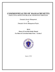 COMMONWEALTH OF MASSACHUSETTS EXECUTIVE OFFICE OF HEALTH AND HUMAN SERVICES Enterprise Invoice Management & Enterprise Service Management Project