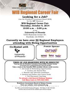 Looking for a Job? Join the Workforce Investment Board (WIB) for the 18th Biannual WIB Regional Career Fair Thursday, October 9, 2014