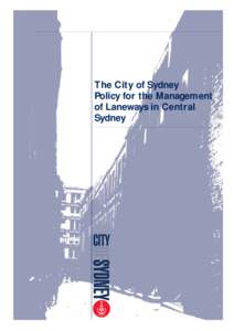 The City of Sydney Policy for the Management of Laneways in Central Sydney  Table of Contents